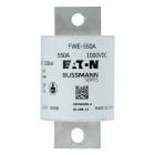 EATON - EAOFWE-550A FWE-550A 1000VDC IEC/UL 550A AR