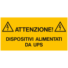 CEMBRE SPA - CEM268600 ETICHETTA ADESIVA PER IMPIANTI ELETTRICI, TESTO "ATTENZIONE! DISPOSITIVI ALIMENTATI DA UPS"