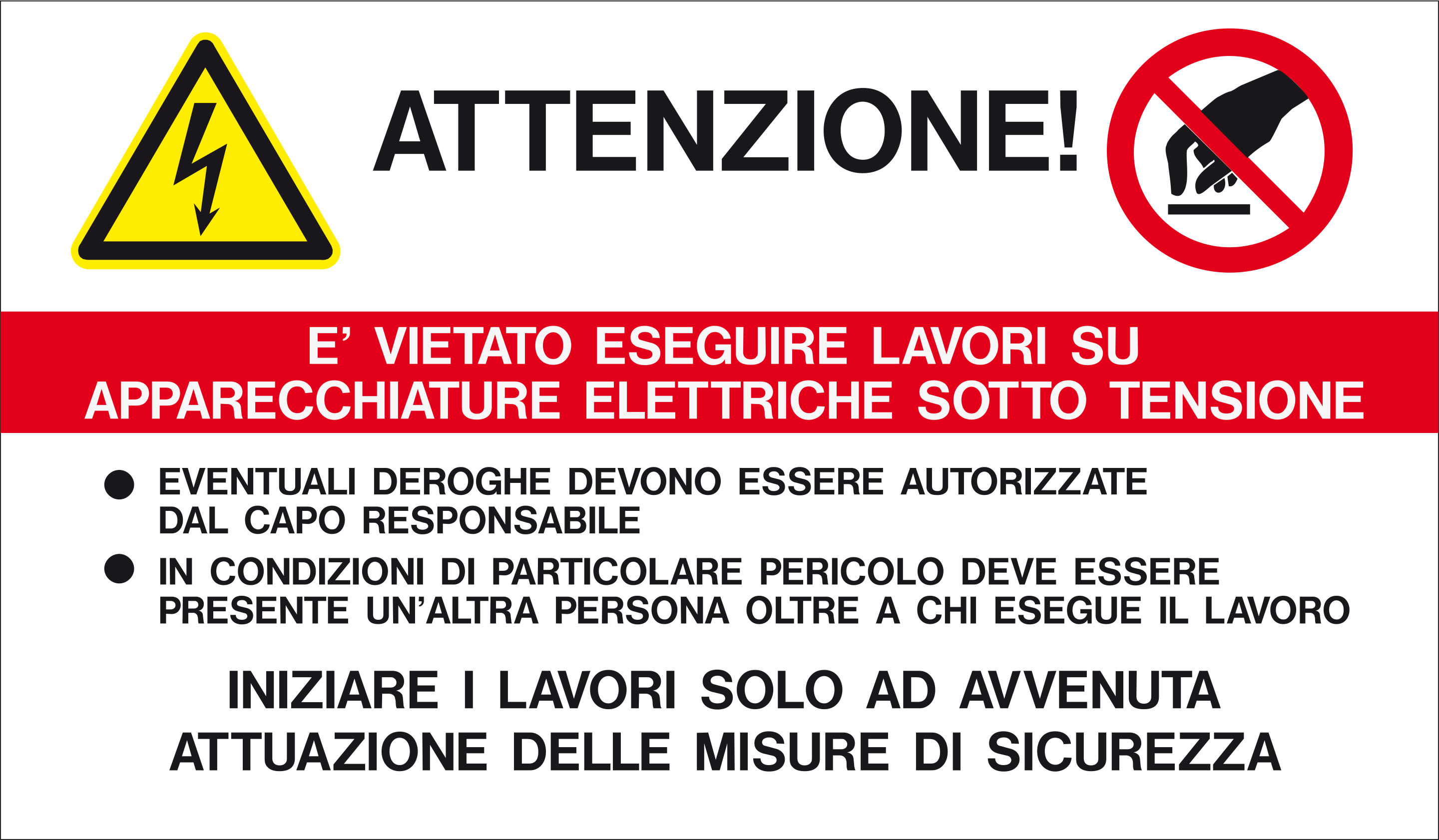CEMBRE SPA - CEM268201-BULK ETICHETTA ADESIVA PER IMPIANTI ELETTRICI, VIETATO APRIRE